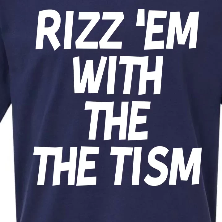 Rizz Em With The Tism Sueded Cloud Jersey T-Shirt