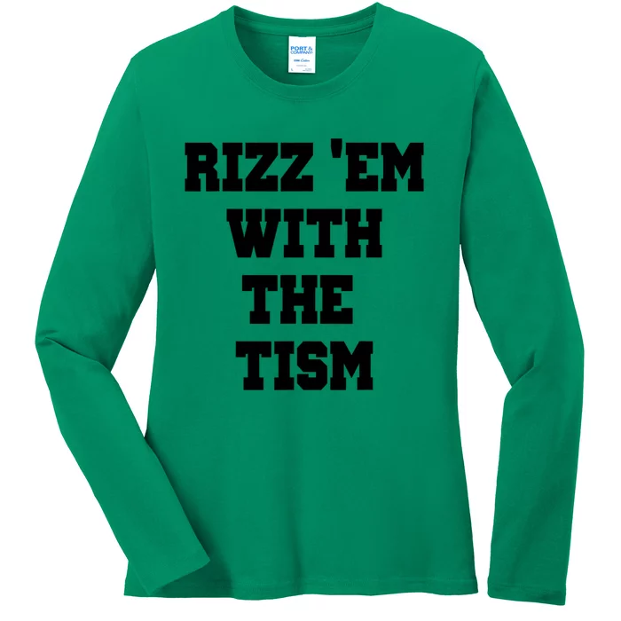 Rizz Em With The Tism Ladies Long Sleeve Shirt