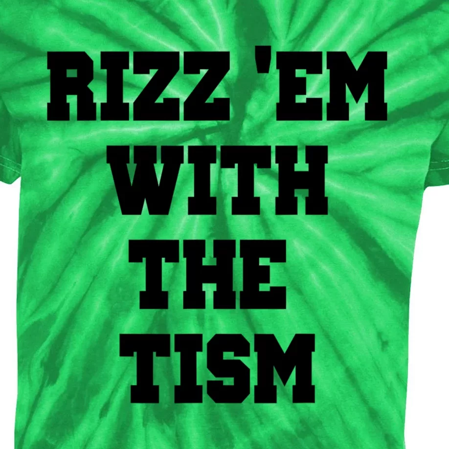 Rizz Em With The Tism Kids Tie-Dye T-Shirt