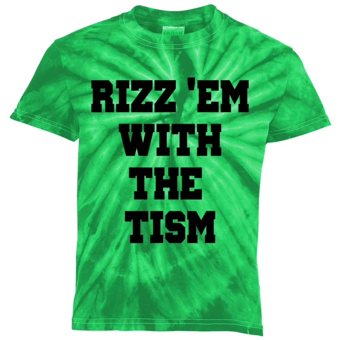 Rizz Em With The Tism Kids Tie-Dye T-Shirt