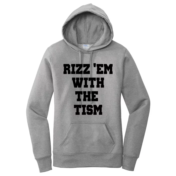 Rizz Em With The Tism Women's Pullover Hoodie