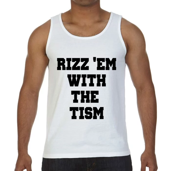 Rizz Em With The Tism Comfort Colors® Tank Top