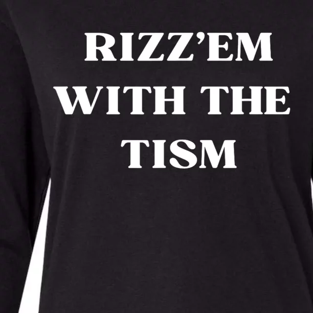 Rizz Em With The Tism Womens Cotton Relaxed Long Sleeve T-Shirt