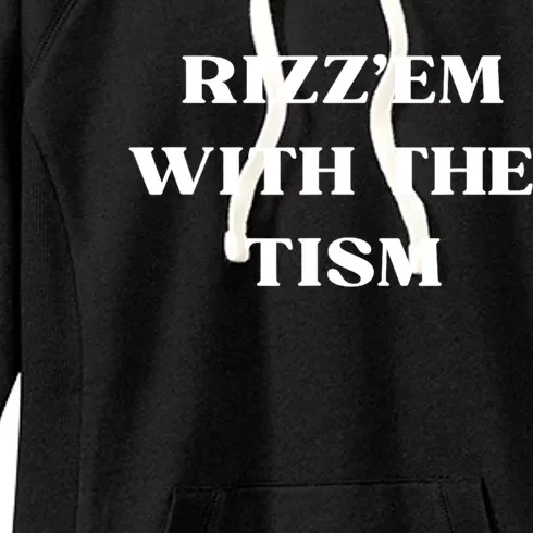 Rizz Em With The Tism Women's Fleece Hoodie