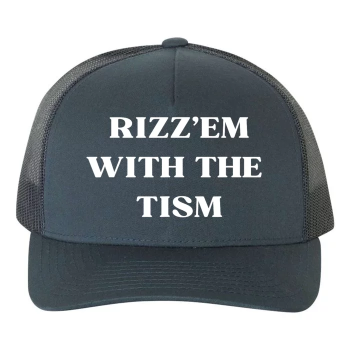 Rizz Em With The Tism Yupoong Adult 5-Panel Trucker Hat