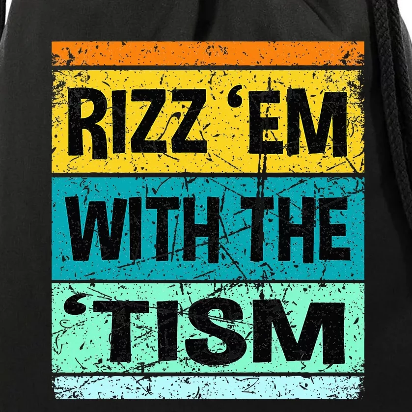 Rizz Em With The Tism Funny Autism Drawstring Bag