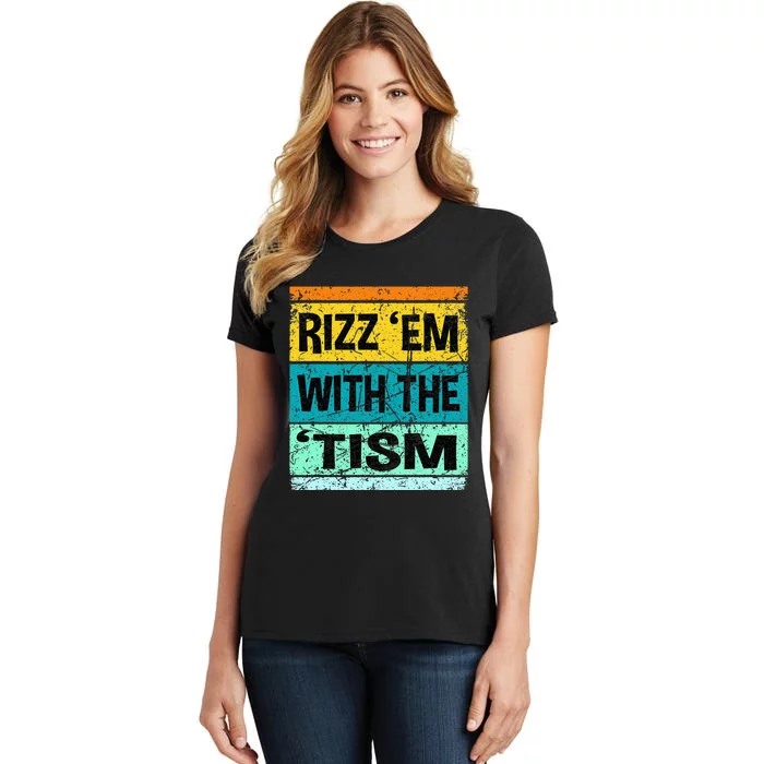 Rizz Em With The Tism Funny Autism Women's T-Shirt