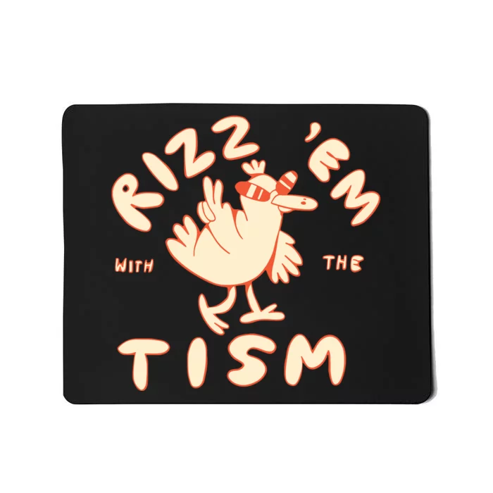 Rizz Em With The Tism Mousepad