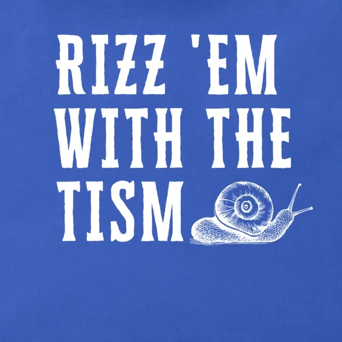 Rizz Em With The Tism Funny Autism Perfect Awareness Gift Zip Tote Bag