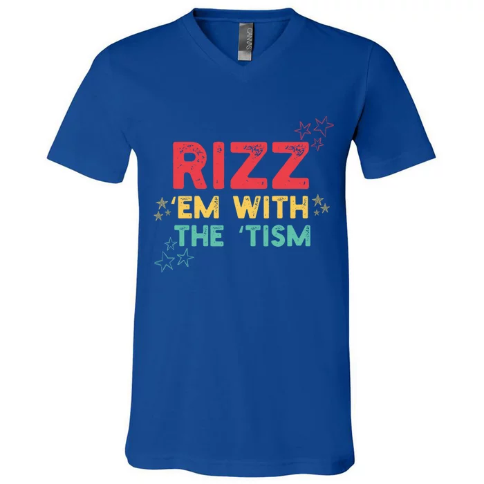 Rizz Em With The Tism Funny Autism Quote For 2024 Gift V-Neck T-Shirt