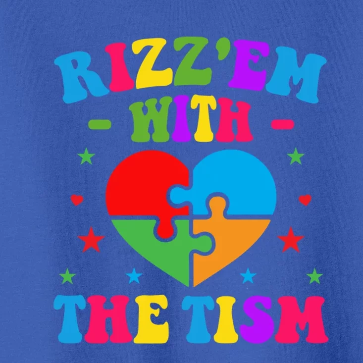 Rizz Em With The Tism Funny Autistic Meme Autism Awareness Gift Toddler T-Shirt