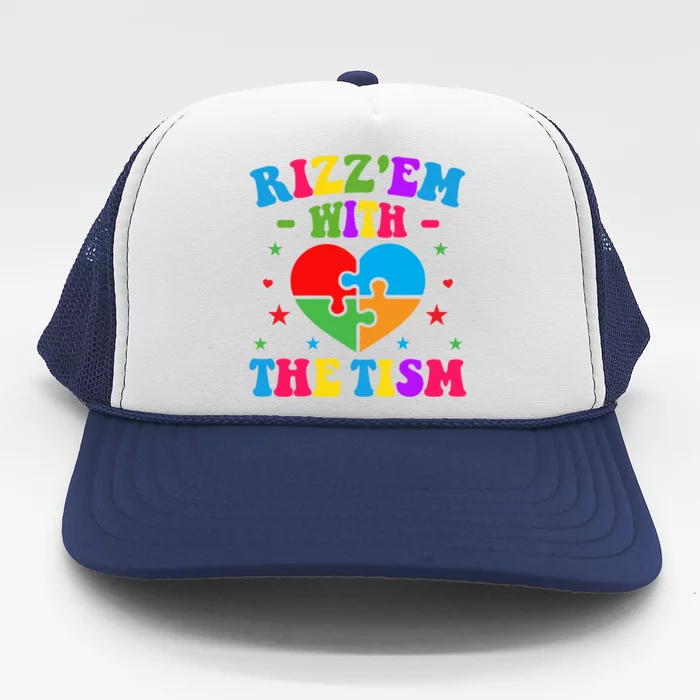 Rizz Em With The Tism Funny Autistic Meme Autism Awareness Gift Trucker Hat