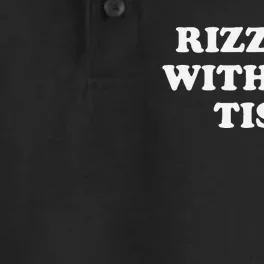 Rizz Em With The Tism Funny Sarcastic Saying Dry Zone Grid Performance Polo