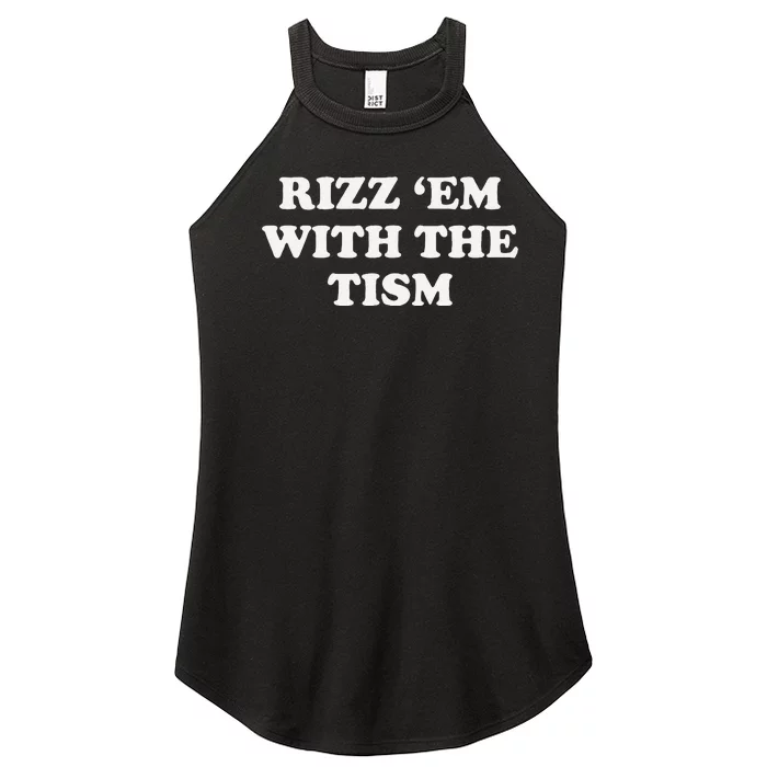 Rizz Em With The Tism Funny Sarcastic Saying Women’s Perfect Tri Rocker Tank