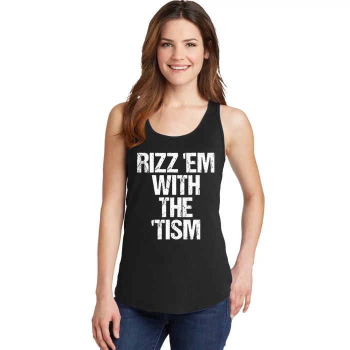 Rizz Em With The Tism Ladies Essential Tank