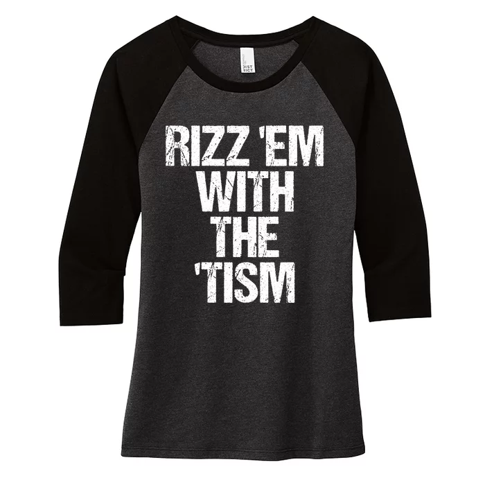 Rizz Em With The Tism Women's Tri-Blend 3/4-Sleeve Raglan Shirt