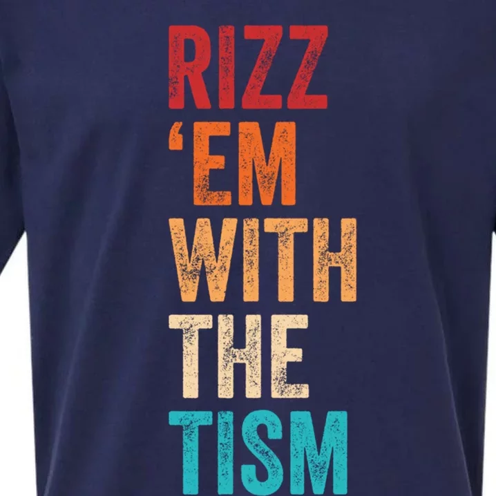 Rizz Em With The Tism Funny Autism Awareness Autistic Quote Cute Gift Sueded Cloud Jersey T-Shirt