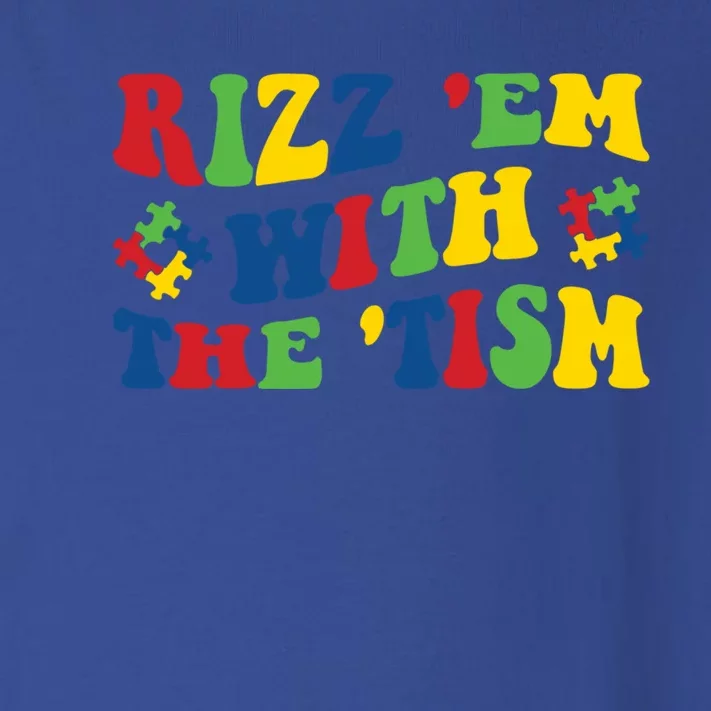 Rizz Em With The Tism Funny Autism Awareness Statet Gift Toddler Long Sleeve Shirt