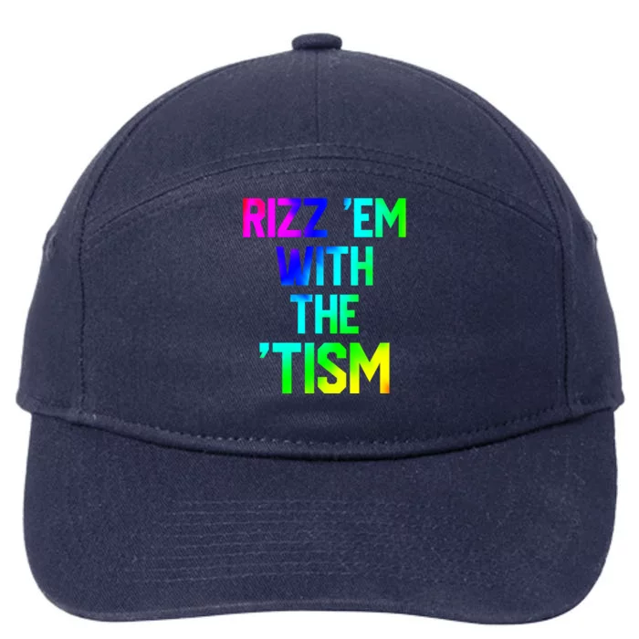 Rizz Em With Tism Great Gift Funny Autism Autistic Tiedye Funny Gift 7-Panel Snapback Hat