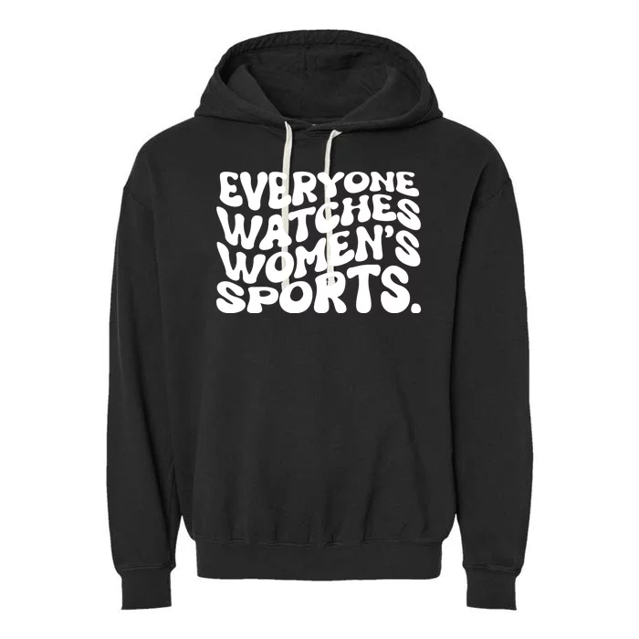 Retro Everyone Watches WomenS Sports Garment-Dyed Fleece Hoodie