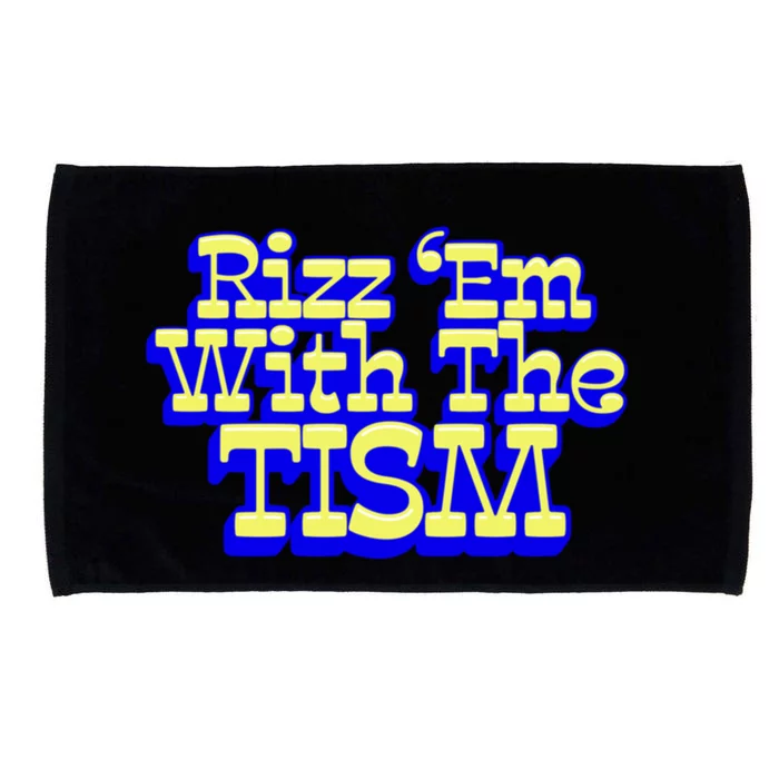 Rizz Em With The Tism Funny Autism Design Meaningful Gift Microfiber Hand Towel