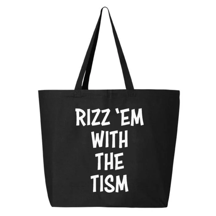 Rizz 'em with the tism 25L Jumbo Tote