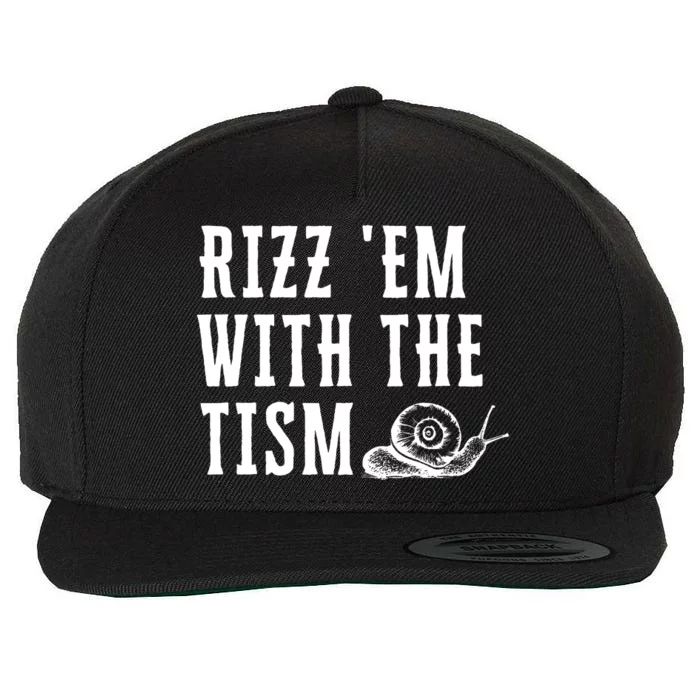 Rizz Em With The Tism Funny Autism Perfect Awareness Wool Snapback Cap