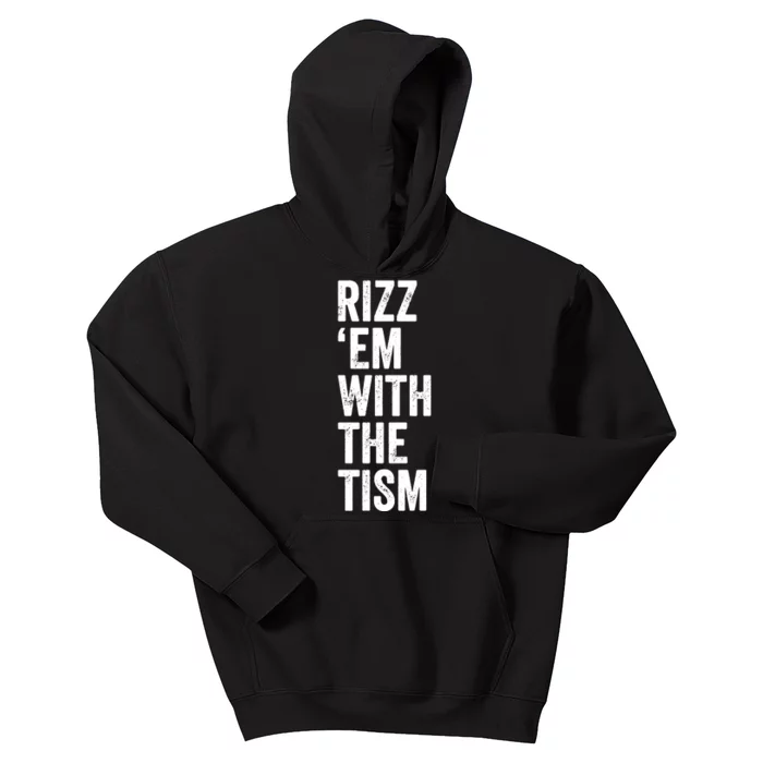 Rizz Em With The Tism Autism Awareness Funny Quote Kids Hoodie