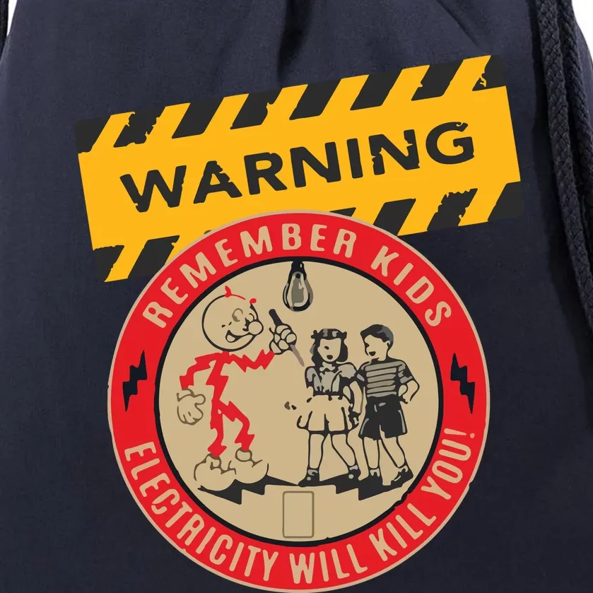 Remember Electricity Will Kill You Electrician Hoodie Drawstring Bag