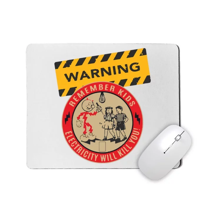 Remember Electricity Will Kill You Electrician Hoodie Mousepad