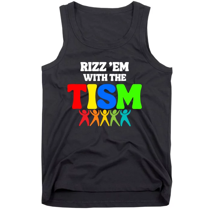 Rizz Em With The Tism Tank Top