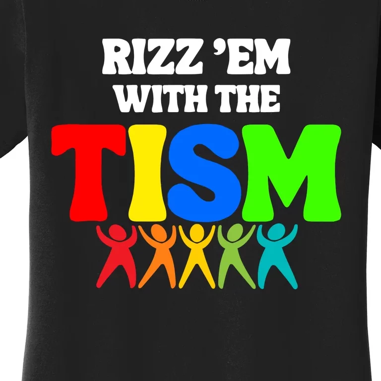 Rizz Em With The Tism Women's T-Shirt