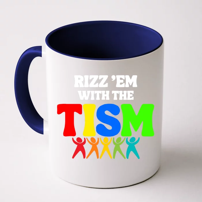 Rizz Em With The Tism Front & Back Coffee Mug