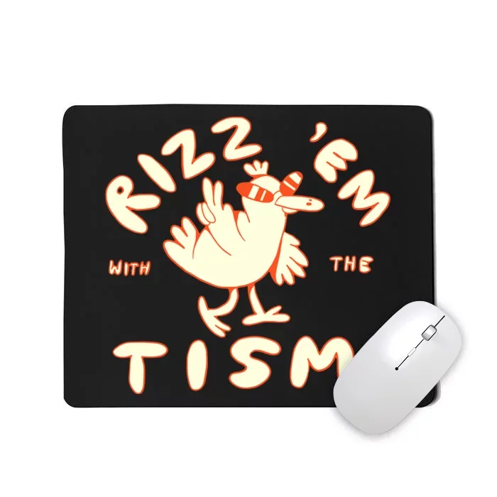 Rizz Em With The Tism Mousepad