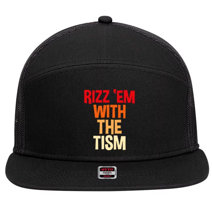 Rizz Em With The Tism 7 Panel Mesh Trucker Snapback Hat