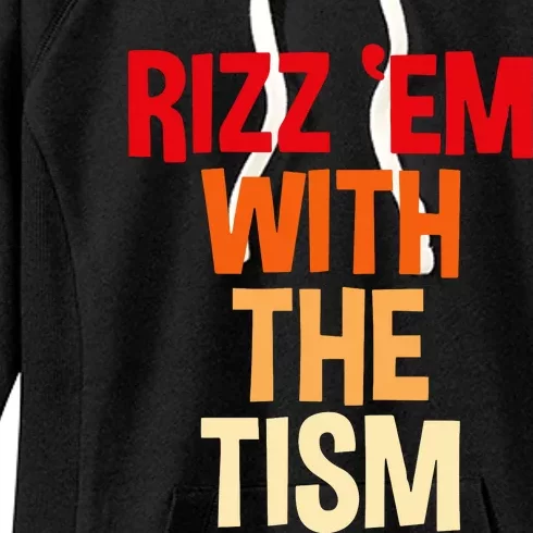 Rizz Em With The Tism Women's Fleece Hoodie