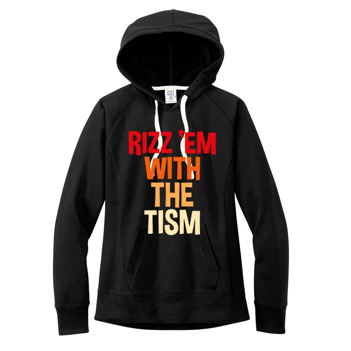 Rizz Em With The Tism Women's Fleece Hoodie