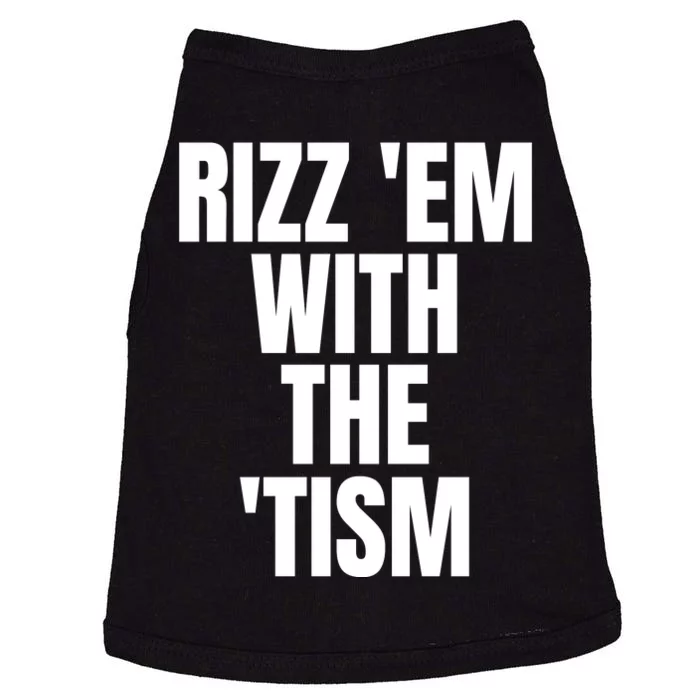 Rizz Em With The Tism Doggie Tank