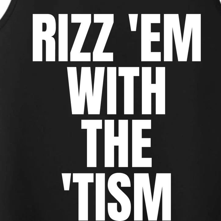 Rizz Em With The Tism Performance Tank