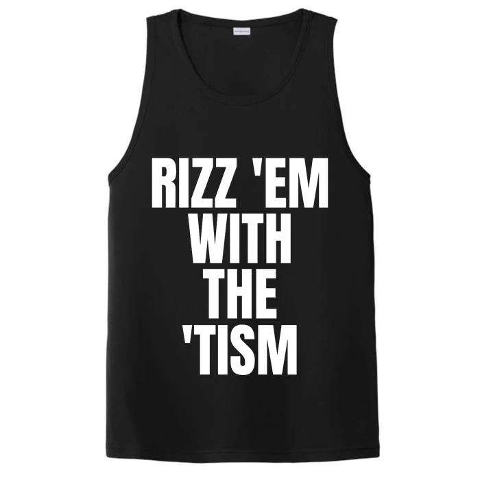 Rizz Em With The Tism Performance Tank