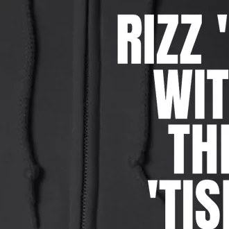 Rizz Em With The Tism Full Zip Hoodie