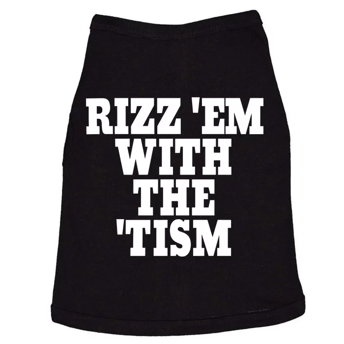 Rizz Em With The Tism Doggie Tank