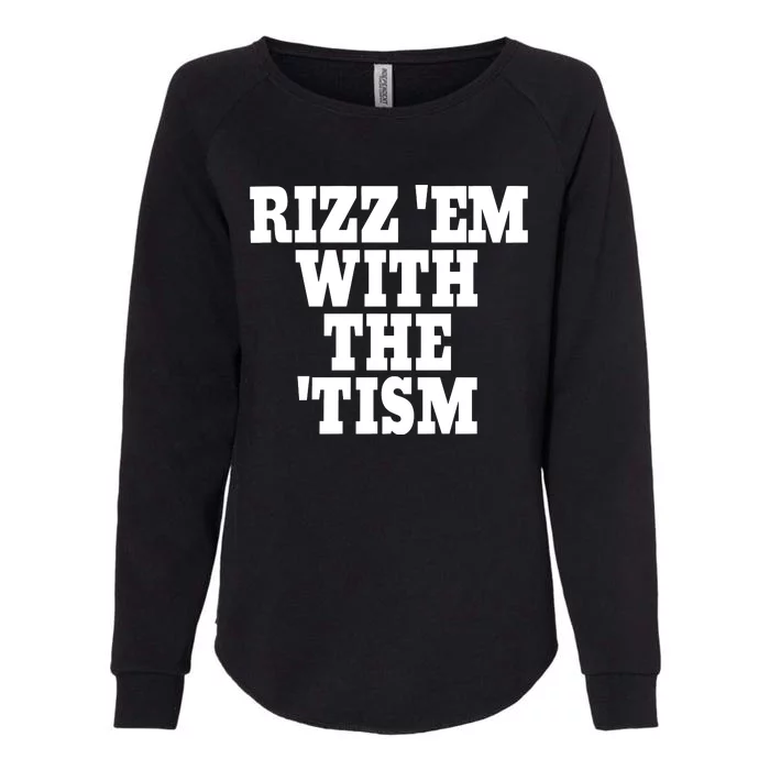 Rizz Em With The Tism Womens California Wash Sweatshirt