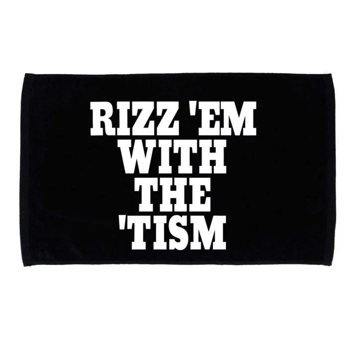 Rizz Em With The Tism Microfiber Hand Towel