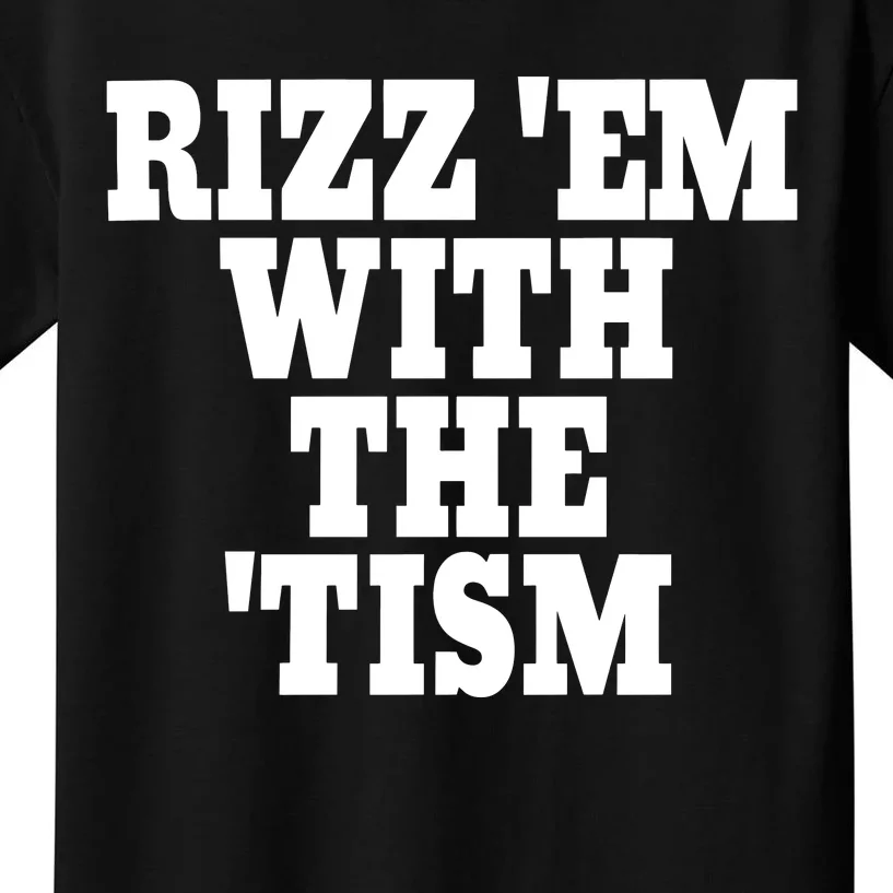 Rizz Em With The Tism Kids T-Shirt