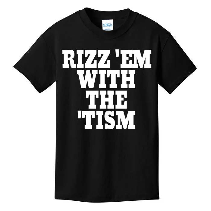 Rizz Em With The Tism Kids T-Shirt