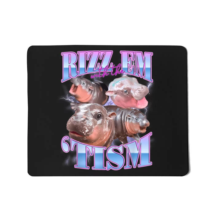 Rizz Em With The Tism Meme Moo Deng Mousepad