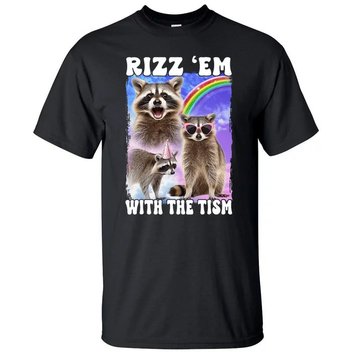 Rizz Em With The Tism Rizzler Ohio Rizz Tall T-Shirt