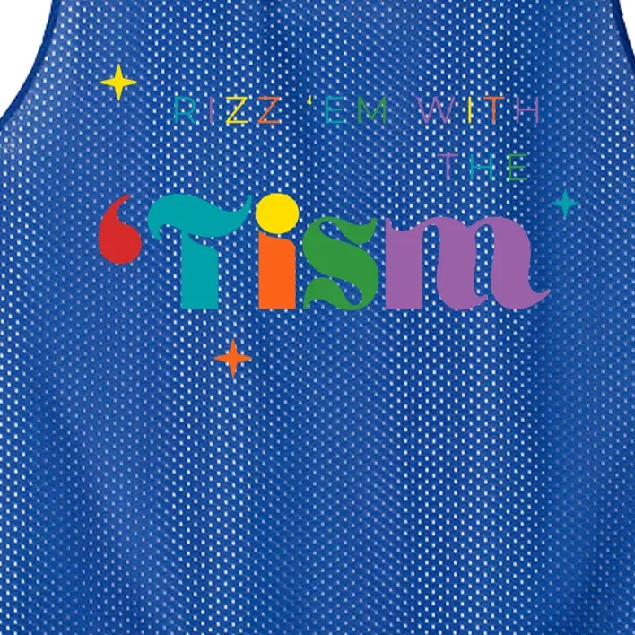 Rizz Em With The Tism Funny Autism Awareness Autistic Quote Cool Gift Mesh Reversible Basketball Jersey Tank