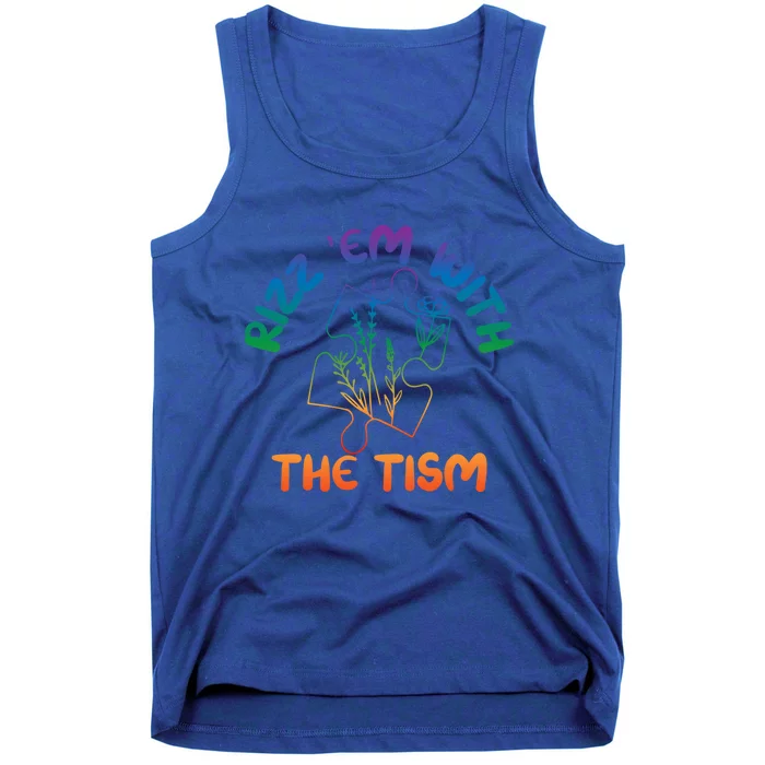 Rizz Em With The Tism Funny Autism Awareness Autistic Quote Cool Gift Tank Top